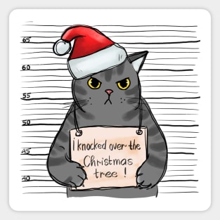 I Knocked Over the Christmas Tree! - Angry Christmas Cat Magnet